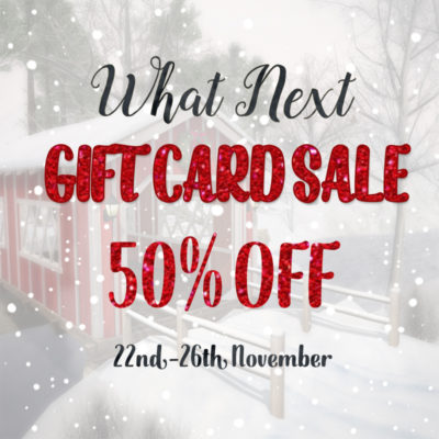 50% Off Gift Cards at What Next!